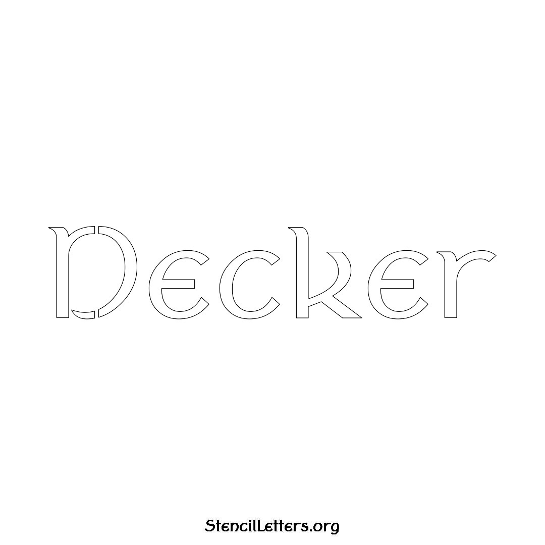 Decker name stencil in Ancient Lettering